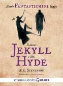 Il dottor Jekyll e Mr. Hyde letto da Ennio Fantaschini. Audiolibro. CD Audio formato MP3 edito da Emons Edizioni