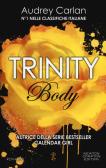 Body. Trinity edito da Newton Compton Editori