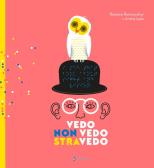 Vedo, non vedo, stravedo edito da Jaca Book