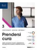 Prendersi cura. Per le Scuole superiori. Con e-book. Con espansione online vol. 3 per Istituto professionale per l'industria e artigianato ciechi
