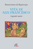Vita di San Francesco. Legenda major edito da Paoline Editoriale Libri