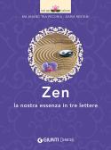 Zen. La nostra essenza in tre lettere edito da Demetra