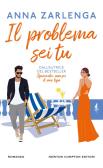 Il problema sei tu edito da Newton Compton Editori