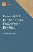 Benito Cereno-Daniel Orme-Billy Budd edito da Mondadori