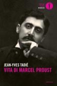Vita di Marcel Proust edito da Mondadori