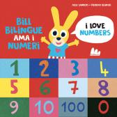 Bill Bilingue ama i numeri. Imparo l'inglese. Ediz. a colori edito da Gallucci
