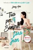 Tua per sempre, Lara Jean edito da Piemme