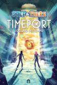 L'occhio del tempo. Timeport edito da Magazzini Salani