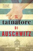 Il tatuatore di Auschwitz edito da Garzanti