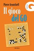 Il gioco del Go edito da Ugo Mursia Editore