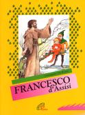 Francesco d'Assisi edito da Paoline Editoriale Libri