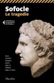 Le tragedie: Aiace-Trachinie-Antigone-Elettra-Edipo re-Filottete-Edipo a Colono edito da Marsilio