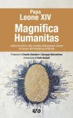 Magnifica humanitas. Lettera Enciclica sulla custodia della persona umana nel tempo dell'intelligenza artificiale edito da AVE