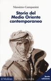 Storia del Medio Oriente contemporaneo edito da Il Mulino
