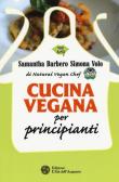 L' apprendistato vegano. Ricette di cucina vegetale di Barbara Capredoni -  9788833781198 in Cucina vegetariana