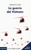 La guerra del Vietnam edito da Il Mulino