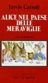Alice nel paese delle meraviglie edito da Ugo Mursia Editore