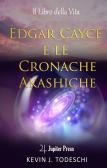 Edgar Cayce e le cronache Akasciche. Il libro della vita edito da Jupiter Press