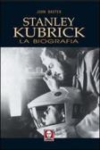 Stanley Kubrick. La biografia edito da Lindau