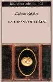 La difesa di Luzin edito da Adelphi