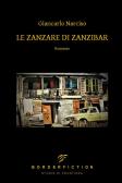 Le zanzare di Zanzibar edito da Borderfiction