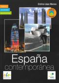Espana contemporanea. Per le Scuole superiori edito da SGEL
