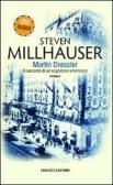 Martin Dressler. Il racconto di un sognatore americano edito da Fanucci