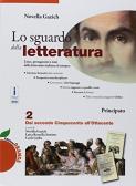 Lo sguardo della letteratura. Ediz. orange. Per le Scuole superiori. Con e-book. Con espansione online vol.2 edito da Principato