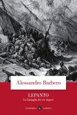 Lepanto. La battaglia dei tre imperi edito da Laterza