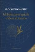Globalizzazione agricola e libertà di mercato edito da Gangemi Editore
