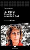 40 passi. L'omicidio di Antonella Di Veroli edito da Armando Editore