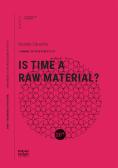 Is time a raw material? edito da Incipit Editore