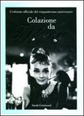 Colazione da Tiffany. L'edizione ufficiale del cinquantesimo anniversario edito da Magazzini Salani
