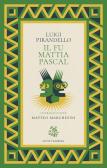 Il fu Mattia Pascal edito da Giunti-Barbera