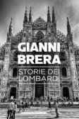 Storie dei lombardi edito da Rusconi Libri