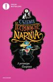 Il principe Caspian. Le cronache di Narnia vol.4 edito da Mondadori