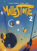 Millestorie. Per la Scuola media vol. 2 per Scuola secondaria di I grado (medie inferiori)
