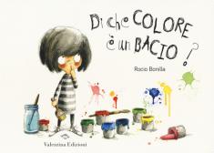 Di che colore è un bacio? Ediz. a colori di Rocio Bonilla - 9788894856262  in Fiabe e storie illustrate