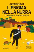 L'enigma nella Nurra. Le indagini del tenente Roversi edito da Newton Compton Editori