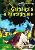 Gargantua e Pantagruele edito da Ugo Mursia Editore
