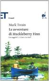 Le avventure di Huckleberry Finn edito da Einaudi