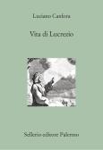 Vita di Lucrezio edito da Sellerio Editore Palermo