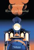 Il treno d'Istanbul edito da Sellerio Editore Palermo