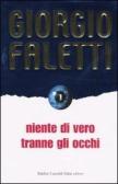 Niente di vero tranne gli occhi edito da Dalai Editore