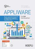 Appliware. TIC. Per gli Ist. professionali indirizzi industria e artigianato. Con e-book. Con espansione online per Istituto professionale per l'industria e artigianato