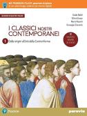 I classici nostri contemporanei. Nuovo esame di Stato. Per le Scuole superiori. Con e-book. Con espansione online vol.1 edito da Paravia