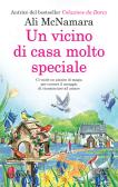 Un vicino di casa molto speciale edito da Newton Compton Editori