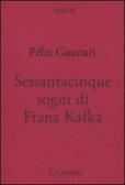 Sessantacinque sogni di Franz Kafka e altri scritti edito da Cronopio
