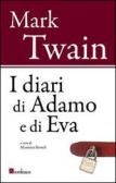 I diari di Adamo e di Eva edito da Bordeaux
