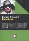 Roman Polanski. Chinatown edito da Lindau